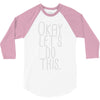 okay let's do this 3/4 Sleeve Shirt
