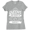 Queens Are Born In August Ladies Fitted T-Shirt