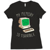 my memory is terrible Ladies Fitted T-Shirt