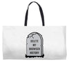 delete my browser history Weekender Totes