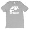 weed   just smoke it   mens funny T-Shirt