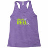 keepin' it reel Racerback Tank