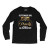 september girl is a perfect combination of princess and warrior Long Sleeve Shirts