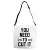 you need to cut it Adjustable Strap Totes