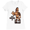 just bring it Ladies Fitted T-Shirt