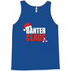 banter claus funny Tank Top