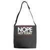 nope not today best trending Adjustable Strap Totes