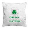 drunk lives matter Throw Pillow