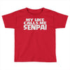 my uke calls me senpai Toddler T-shirt