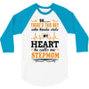 There's This Boy Who Stole My Heart He Calls Me Stepmom 3/4 Sleeve Shirt