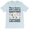 i love video games T-Shirt