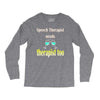 speech therapist needs wine therapy too Long Sleeve Shirts