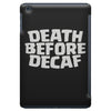 death before decaf (2) iPad Mini