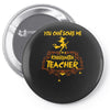 kindergarten teacher1 Pin-back button