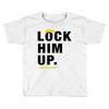 Lock Him Up Toddler T-shirt