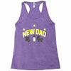 new dad Racerback Tank