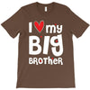 I Love My Big Brother T-Shirt