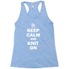 keep calm and knit on Racerback Tank