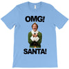 omg santa will ferrell T-Shirt