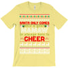 santa only comes once a year mamaw is always here to cheer T-Shirt
