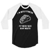 fitness fit taco in my mouth funny food eating healthy exercise gym 3/4 Sleeve Shirt