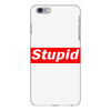 stupid iPhone 6 Plus/6s Plus Case