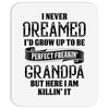 Perfect Freakin Grandpa Mousepad