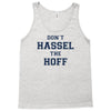 don't hassle the hoff Tank Top