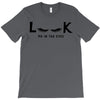 Look Me in The Eyes T-Shirt