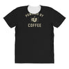 powered by coffee All Over Women's T-shirt