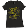 may the 4th be with you Ladies Fitted T-Shirt