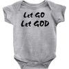 let go let god Baby Onesie