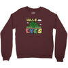 the hills have eyes Crewneck Sweatshirt