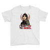 i want you to rebel Youth Tee