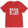 read books not shirts V-Neck Tee