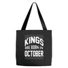 kings are born in october Tote Bags