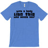 body like this (2) T-Shirt
