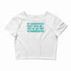 my grandparents are just accommodating Crop Top