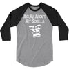 men's ask me about my gorilla 3/4 Sleeve Shirt