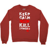 Keep Calm And Kill Zombies Crewneck Sweatshirt