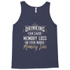 drinking can cause memory loss Tank Top
