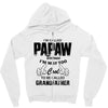 I'm Called Papaw Because I'm Way Too Cool To Be Called Grandfather Zipper Hoodie