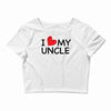 I Love My Uncle Crop Top