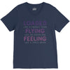 loaded like a freight train flying like an aeroplane feeling like a sp V-Neck Tee