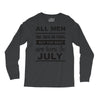 all men are created equal july Long Sleeve Shirts