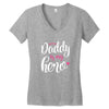 Daddy is my Hero Baby Girl Women's V-Neck T-Shirt