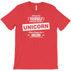 be yourself unless you can be a unicorn T-Shirt