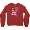 husband for wine Crewneck Sweatshirt