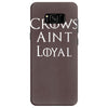crows aint loyal Samsung Galaxy S8