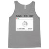 dad to be Tank Top